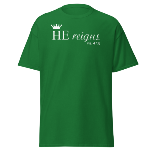 HE Reigns Men T-Shirt