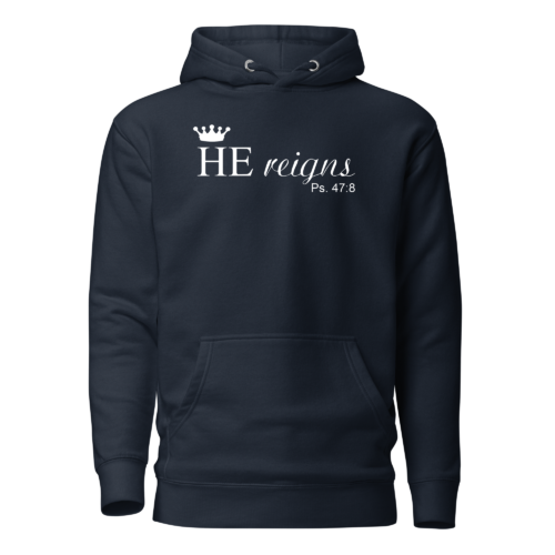 HE Reigns Hoodie